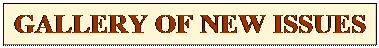 ���� ����: GALLERY OF NEW ISSUES